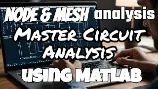 Node analysis and Mesh analysis with Matlab - Simple Explained (Step by Step)