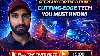 Cutting-Edge Technology You Must Know | Future Tech, AI, Smart Devices & Innovation Explained