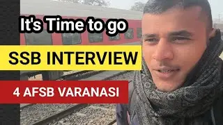 Going to give my SSB.4 AFSB Varanasi.