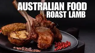 Australian Food | Roast Lamb - Food Video