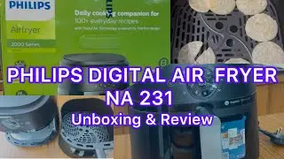 Philips Air Fryer NA231, Unboxing & Review 