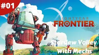 Peaceful Open-World Mech Farming On An Alien Planet - Lightyear Frontier - #01 -  Gameplay