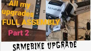 all my upgrade part 2 FULL ASSEMBLY samebike upgrade