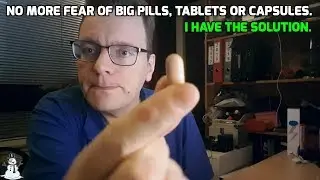 No more fear of big Tablets, Pills or Capsules