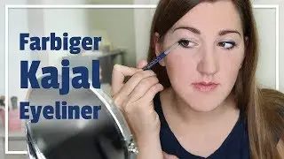 Farbiger Kajal / Eyeliner &ndash; einfaches Tutorial f&uuml;r den Alltag