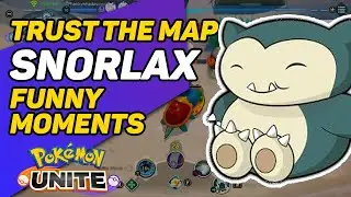 When Snorlax.exe Trust the Map | Pokemon Unite