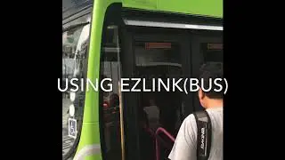 how to use ezlink card in Singapore transportation (2018)