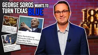 George Soros Wants to Turn Texas Blue