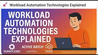 🚀 Workload Automation Technologies Explained | RunMyJobs vs ActiveBatch vs Tidal | Job Flow Labs
