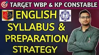 How to Prepare English for WBP/ KP Constable || Syllabus & Preparation Strategy | #WBP #KP #English