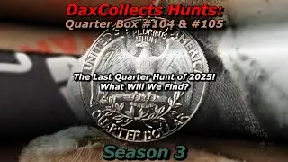 Hunting Quarters S3 #16 - The Last Quarter Hunt of 2025! What Will We Find?