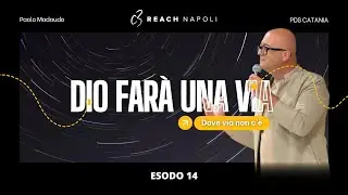 Dio aprirà una via dove via non c'è | Chiesa ONLINE | 17 Agosto