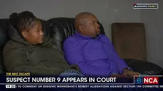 Thabo Bester escape | Suspect number 9 appears in court