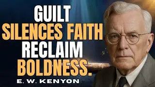 STOP GUILT: Unlock BOLD FAITH & RIGHTEOUSNESS CONSCIOUSNESS (Kenyon-Style)