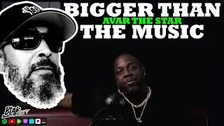 Avar The Star: Bigger Than The Music | Episode 9