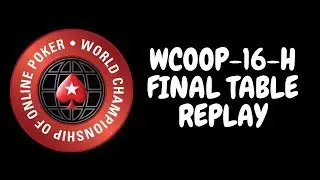 WCOOP 2018 | $25,000 PLO High Roller Event 16-H: Final Table Replay