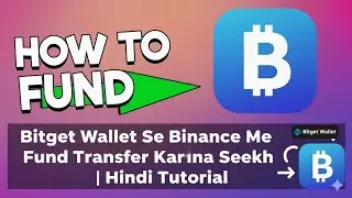 Bitget Wallet Se Binance Me Fund Transfer Karna Seekhe | Hindi Tutorial