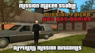 GTA:SA Mission Maker Stable &mdash; Pазные концовки миссий (НОВАЯ ФУНКЦИЯ)