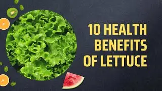 10 Health Benefits Of Lettuce