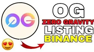 OG Coin BREAKING 🚀 Zero Gravity Token Officially Listed on Binance! OG Coin New Update | OG Crypto