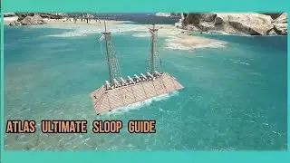 Atlas War Sloop Guide