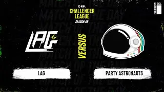 LAG vs. Party Astronauts - ESL Challenger League S48 - NA