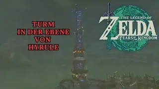 Turm in der Ebene von Hyrule Zelda: Tears of the Kingdom #zelda #tearsofthekingdom #tears #guide