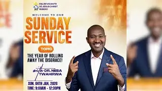 4 JAN 2026 || SUNDAY MORNING SERVICE || EGLISE VIVANTE REBERO