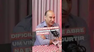 Vinho na Europa n&atilde;o se abre pra curtir