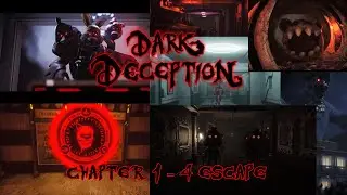 Dark Deception Chapter 1 - 4 All Escape Sequence v1.9.6