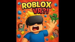 VR + Roblox = ХАОС!