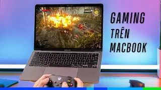 Chơi game KHỦNG tr&ecirc;n MacBook M1!! (theo một c&aacute;ch dễ kh&ocirc;ng tưởng)