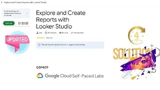 Explore and Create Reports with Looker Studio | #qwiklabs | #GSP409