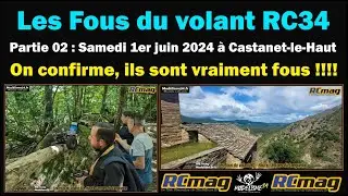 Les Fous du Volant RC34 partie 02 - Superbe tracé crawler et on confirme, ils sont vraiment fous !