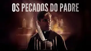 O Padre Psicopata | FILME COMPLETO DUBLADO | TERROR E SUSPENSE 2025 #suspense #terror #filmes