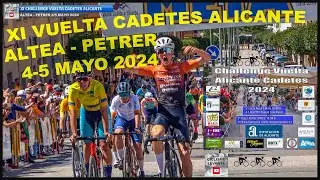 XI Challenge Vuelta Cadetes Alicante Petrer y Altea 5-5-2024