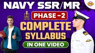 NAVY SSR/MR Phase 2 Syllabus | COMPLETE Indian NAVY Phase 2 Syllabus 2023 | BY VIVEK RAI SIR