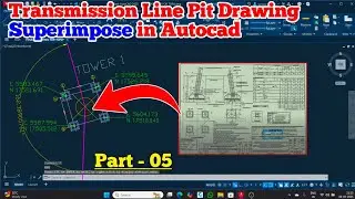 Transmission Line Footing Drawing Superimpose in Rude Plan || Transmission Line Autocad Drawing