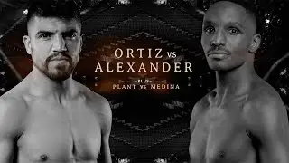 Ortiz vs Alexander PREVIEW: February 17, 2018 - PBC on FOX