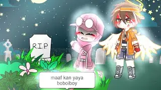 #povBBBGX:maafkan yaya boboiboy [ft.boya]