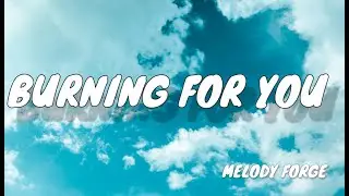Burning For You (No copyright songs)