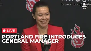 LIVE: Portland Fire WNBA team introduces general manager
