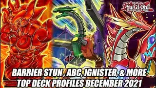 Barrier Stun, ABC, Ignister, & More - Yu-Gi-Oh! Top Deck Profiles December 2021