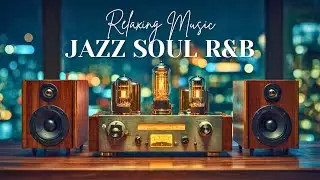 Jazz & Soulful R&B Beats &ndash; Chill Nights & Relaxing Ambience