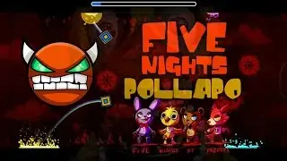 [HD] Geometry Dash (Ultra Easy Demon) - Five Night's Pollapo By Pollapo