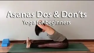 Asanas Dos & Don'ts | Yoga for beginners | yoganamaste