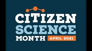 Best Practices for Online Citizen Science for All Audiences with Science Friday and SciStarter