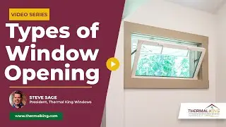 Types of Window Opening: A Complete Guide | Thermal King Windows
