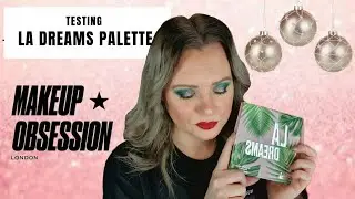 TESTING MAKEUP OBSESSION LA DREAMS EYESHADOW PALETTE | DECEMBER 2020