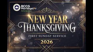 FIRST SUNDAY SERVICE | SUNDAY, 4 JANUARY 2026 | RCCG MORNING STAR PARISH, KIRKNEWTON
